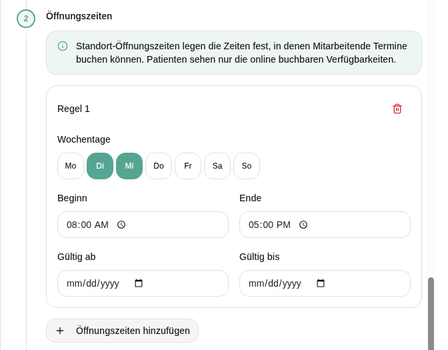 Standort bearbeiten, Abschnitt Öffnungszeiten mit Regel 1, Wochentagen, Beginn, Ende und Gültigkeit